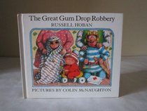 The Great Gumdrop Robbery