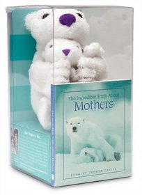 The Incredible Truth About Mothers Plush and Little Book (Book & Toy)