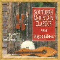 Southern Mountain Classics: 16 Old-Time Instrumentals (Native Ground Music)