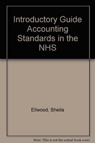 Introductory Guide Accounting Standards in the NHS