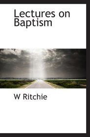 Lectures on Baptism
