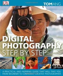 Digital Photography Step By Step