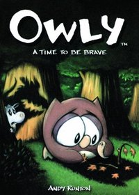 Time to be Brave (Turtleback School & Library Binding Edition) (Owly)