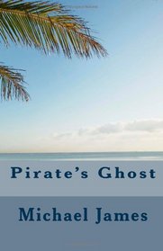 Pirate's Ghost (Florida Shorts) (Volume 1)