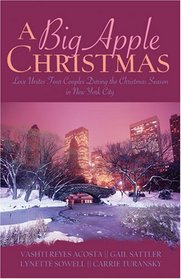 A Big Apple Christmas: Moonlight and Mistletoe / Shopping for Love / Where the Love Light Gleams / Gifts from the Magi