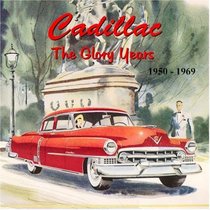 Cadillac: The Glory Years, 1950-1969