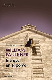 Intruso en el polvo (Intruder in the Dust) (Spanish Edition)