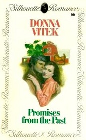 Promises From the Past (Silhouette Romance, No 66)