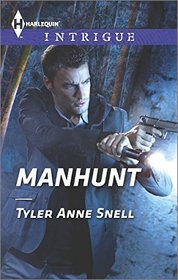 Manhunt (Harlequin Intrigue, No 1562)