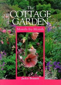 The Cottage Garden: Month-By-Month (Month-By-Month Gardening (David  Charles))