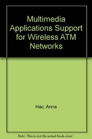Multimedia Applications Support for Wireless ATM Networks