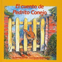 El Cuento de Pedrito Conejo = The Tale of Peter Rabbit (Mariposa Scholastic en Espanol) (Spanish Edition)