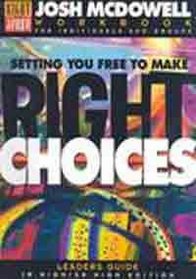 Setting You Free to Make the Right Choices: Workbook for Junior High and High School Students/Leader's Guide