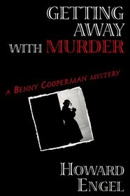 Getting Away with Murder : A New Benny Cooperman Mystery (Benny Cooperman Mystery)