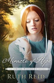 A Miracle of Hope (Amish Wonders, Bk 1)