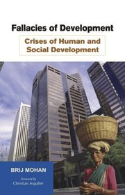 Fallacies of Development--Crises of Human and Social Development : The End of Hubris