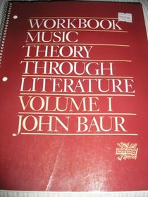 Music Theory Through Literature: Volume 1 -  Workbook)