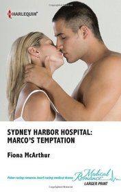 Marco's Temptation (Sydney Harbor Hospital, Bk 7) (Harlequin Medical, No 547) (Larger Print)