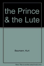 the Prince & the Lute