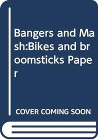 Bangers and Mash: Red Book 12: Bikes and Broomsticks (i, e, y, Igh, IE)