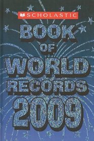 Scholastic Book of World Records 2009