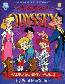Adventures in Odyssey, Volume No. 3 (Adventures in Odyssey Radio Scripts)