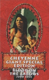 Blood on the Arrows (Cheyenne Giant)