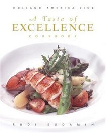 A Taste of Excellence Cookbook: Holland America Line (Culinary Signature Collection)