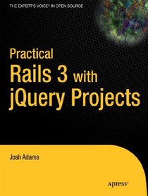 Practical Rails 3 with jQuery Projects (Practical Projects)