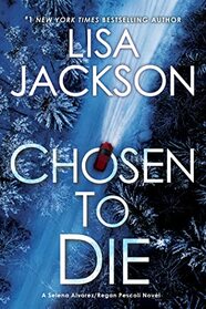 Chosen to Die (An Alvarez & Pescoli Novel)
