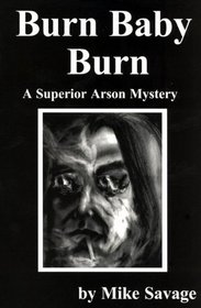Burn Baby Burn, A Superior (Mysteries & Horror)