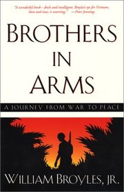 Brothers in Arms: A Journey from War to Peace (Southwestern Writers Collection Series)