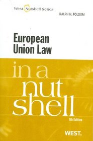 European Union Law in a Nutshell, 7th (In a Nutshell (West Publishing))