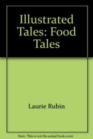 Illustrated Tales : Food Tales