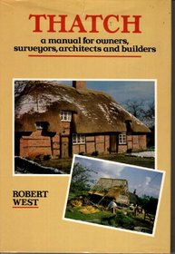 Thatch: A Manual for Owners, Surveyors, Architects and Builders