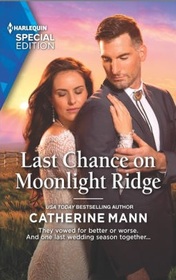 Last Chance on Moonlight Ridge (Top Dog Dude Ranch, Bk 3) (Harlequin Special Edition, No 2903)