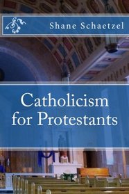 Catholicism for Protestants