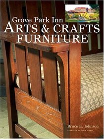 Grove Park Inn Arts & Crafts Furniture (Popular Woodworking)