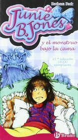 Junie B. Jones y el monstruo bajo la cama/ Junie B. Jones Has a  Monster Under Her Bed (Spanish Edition)