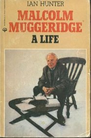 Malcolm Muggeridge : A Life