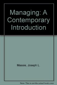 Managing: A Contemporary Introduction
