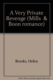 A Very Private Revenge (Mills & Boon romance)