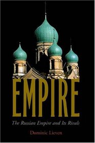 Empire : The Russian Empire and Its Rivals
