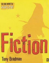 So You Want to Write Fiction