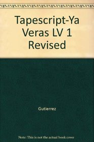 Tapescript-Ya Veras LV 1 Revised