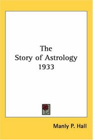 The Story of Astrology 1933