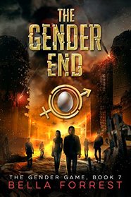 The Gender Game 7: The Gender End