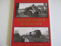The Illustrated History of Edinburgh's Railways