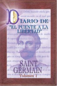 Diario de El Puente a la Libertad - Saint Germain
