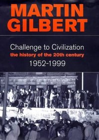 Challenge to Civilization a History Of
